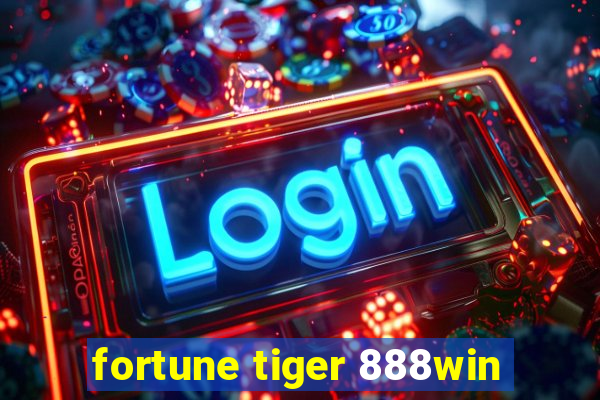 fortune tiger 888win