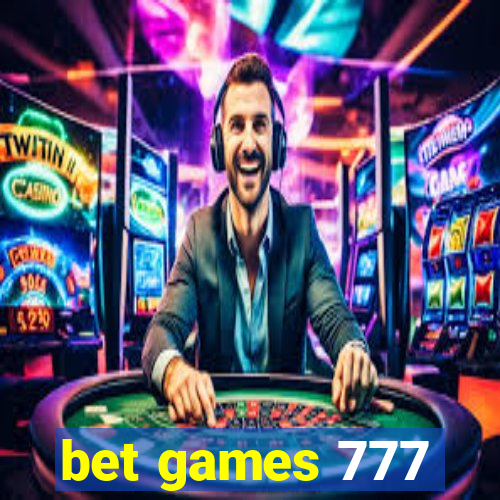 bet games 777