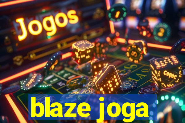 blaze joga