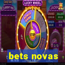 bets novas