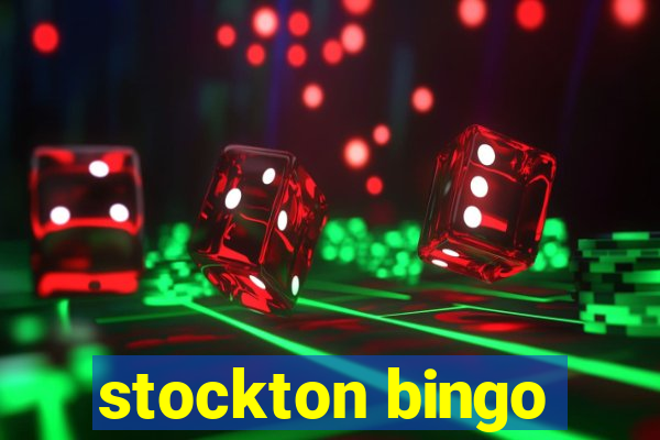 stockton bingo