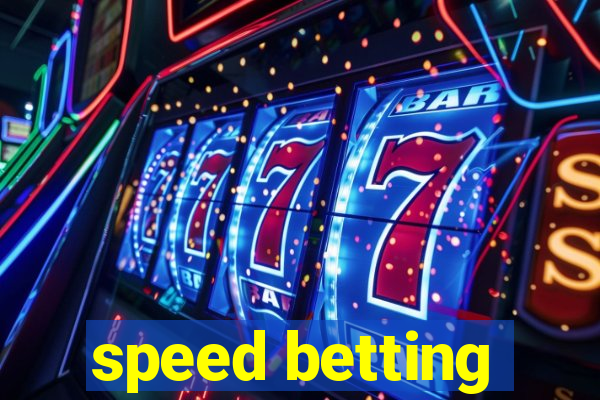 speed betting