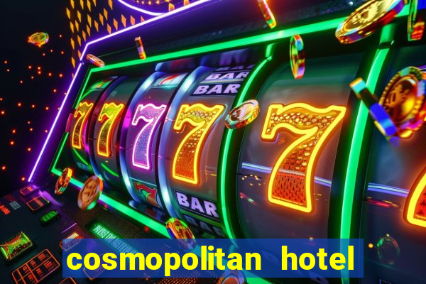 cosmopolitan hotel and casino las vegas