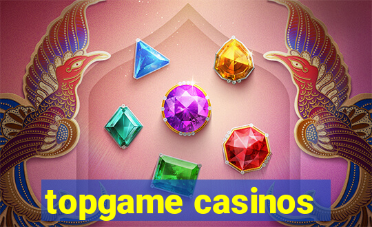 topgame casinos