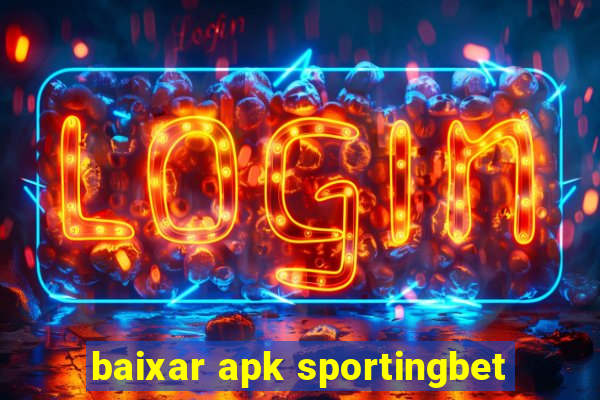 baixar apk sportingbet