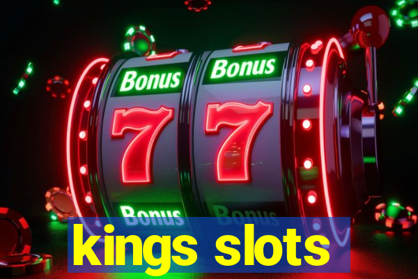 kings slots