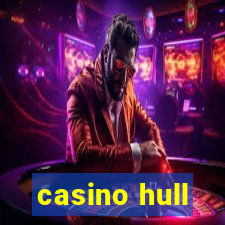 casino hull