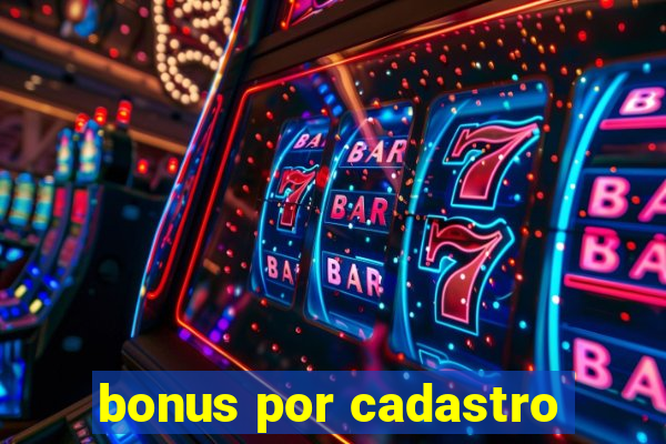 bonus por cadastro