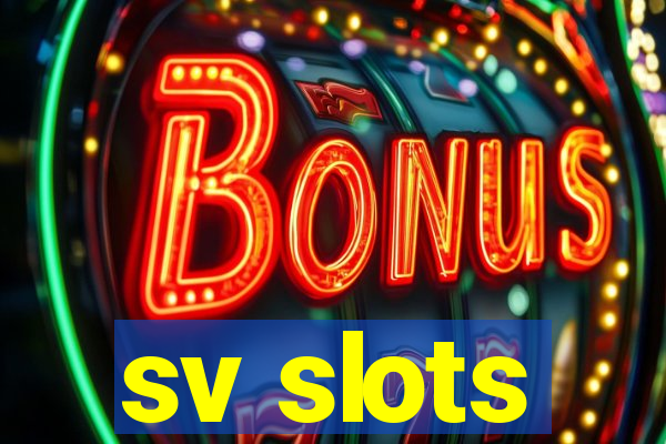 sv slots