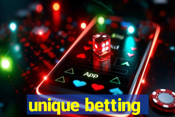 unique betting