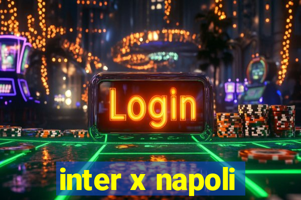 inter x napoli