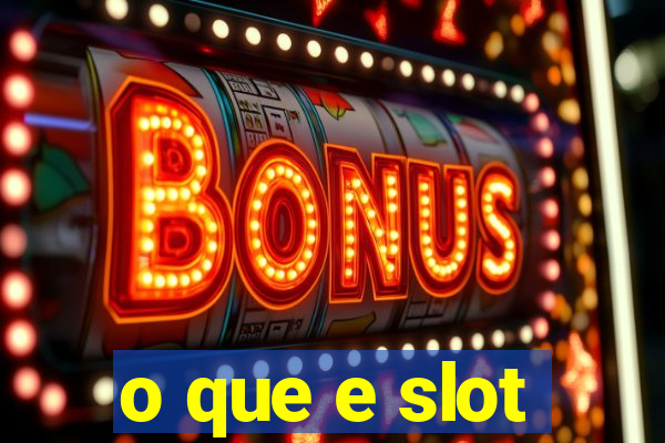 o que e slot