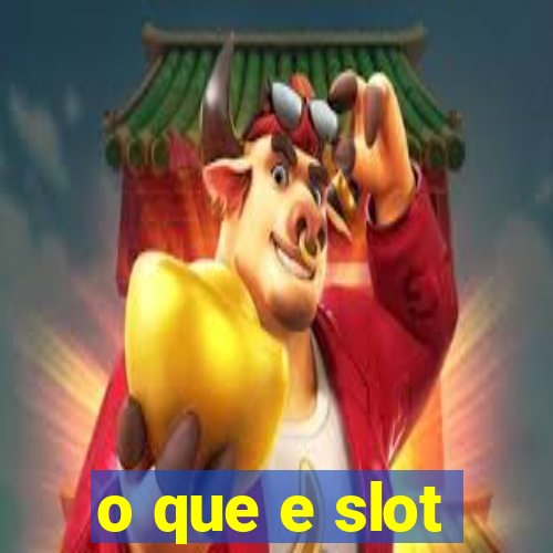 o que e slot