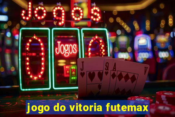 jogo do vitoria futemax