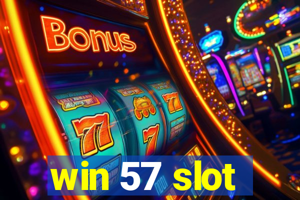 win 57 slot