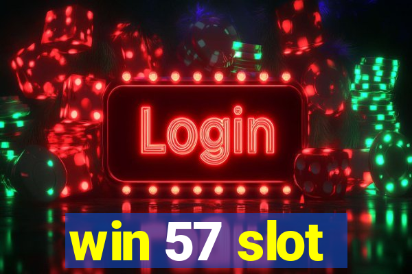 win 57 slot