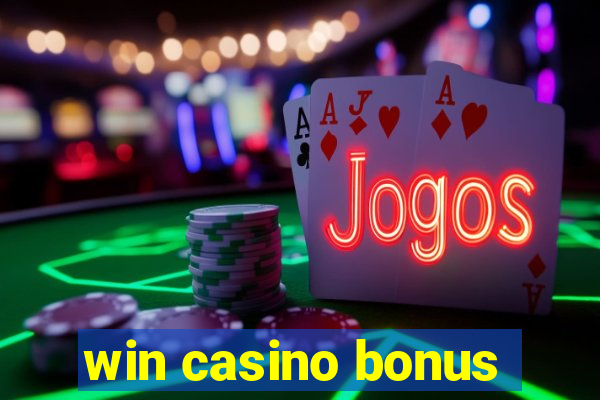 win casino bonus