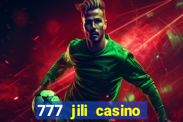 777 jili casino online games