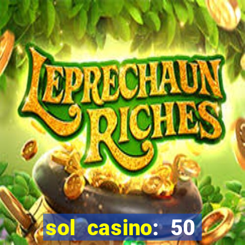 sol casino: 50 free spins