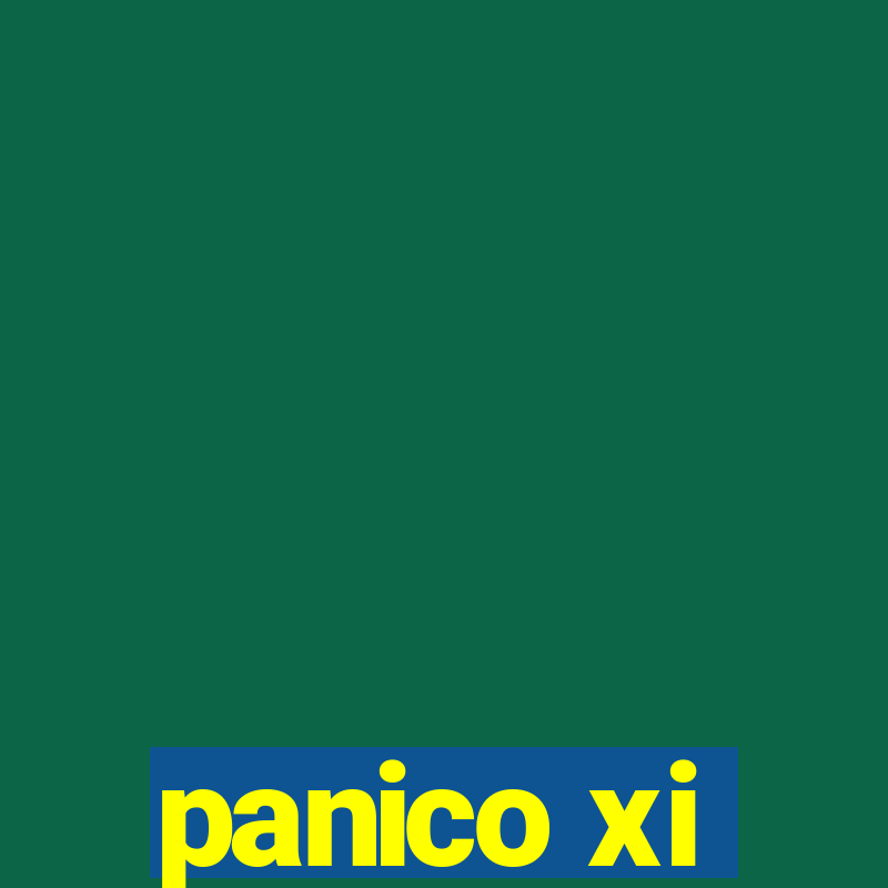 panico xi