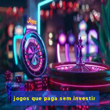 jogos que paga sem investir