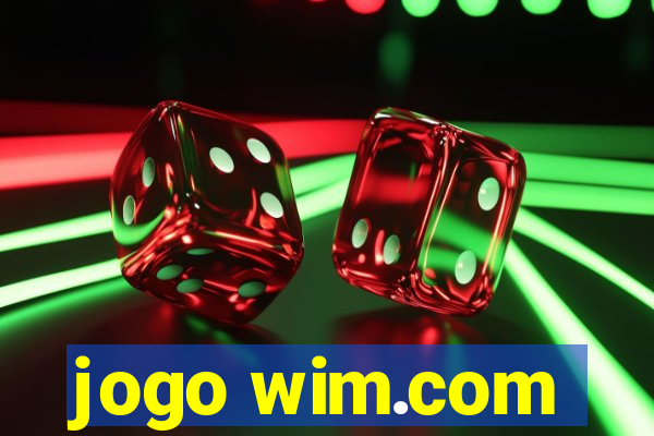 jogo wim.com