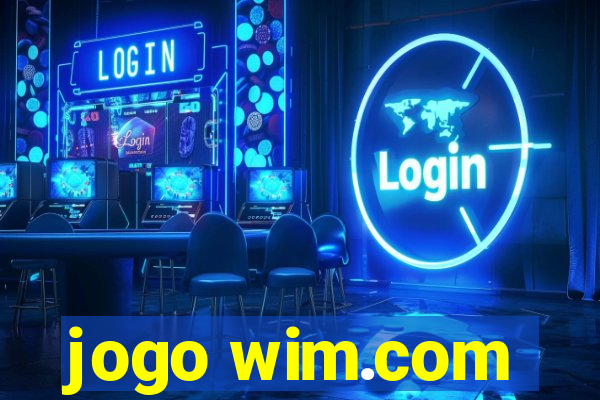 jogo wim.com