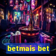 betmais bet