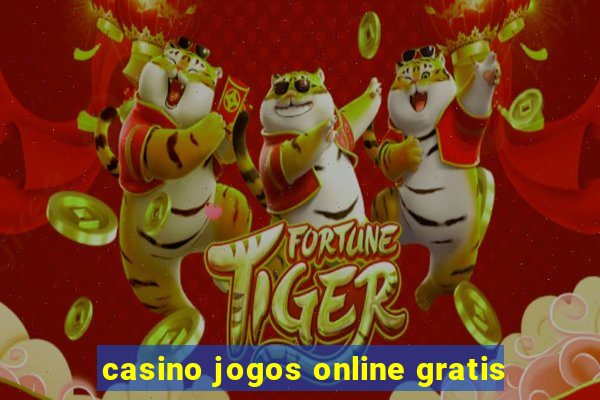 casino jogos online gratis