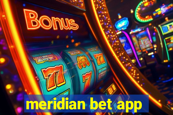 meridian bet app