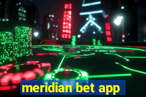 meridian bet app