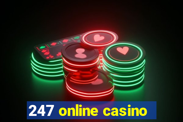 247 online casino