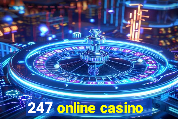 247 online casino