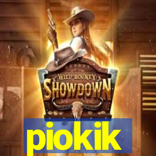 piokik