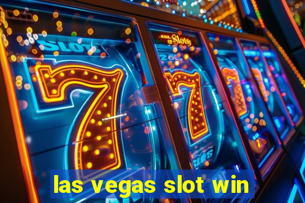 las vegas slot win