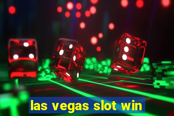 las vegas slot win