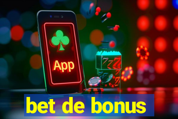 bet de bonus