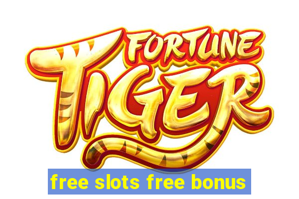 free slots free bonus