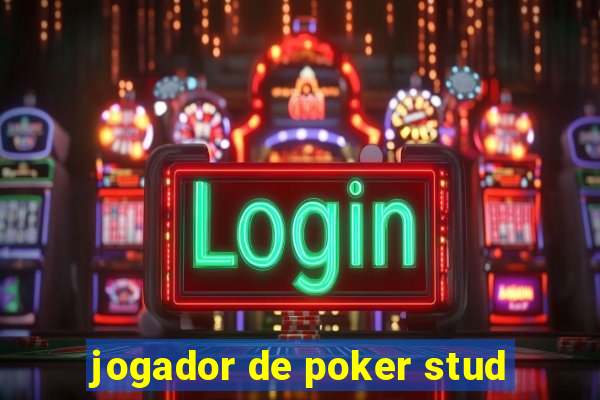 jogador de poker stud