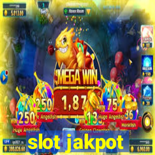 slot jakpot