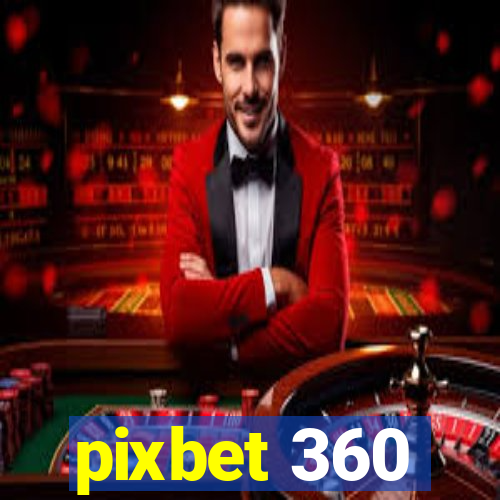 pixbet 360