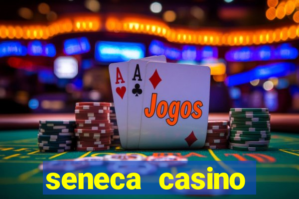 seneca casino niagara falls