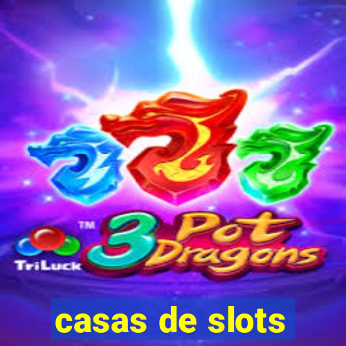 casas de slots