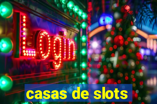 casas de slots