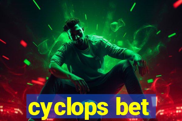 cyclops bet