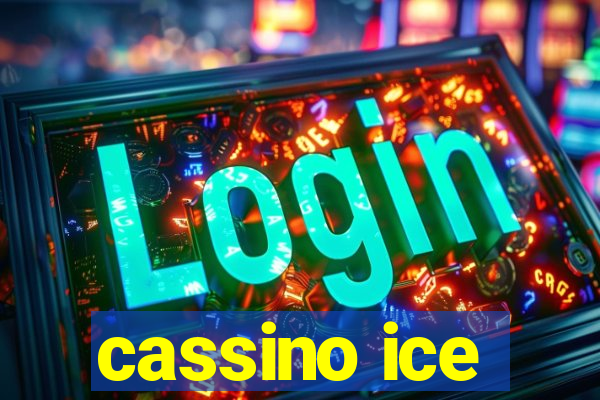 cassino ice