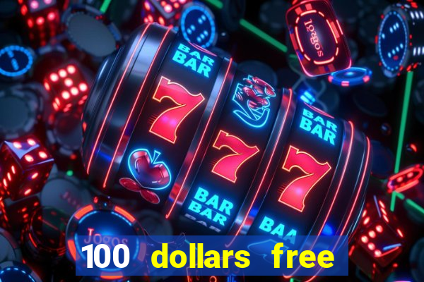 100 dollars free no deposit casino