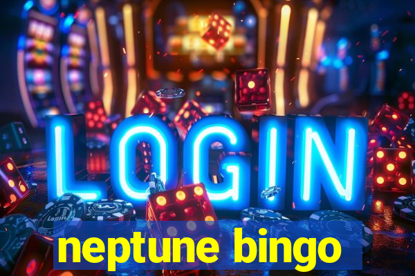 neptune bingo