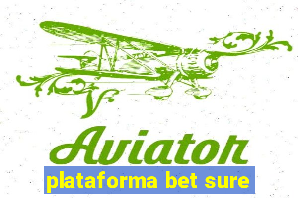 plataforma bet sure