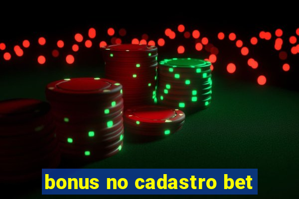 bonus no cadastro bet